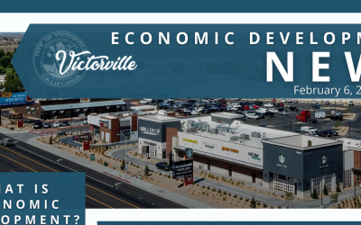 Victorville Economic Development News February 6, 2024